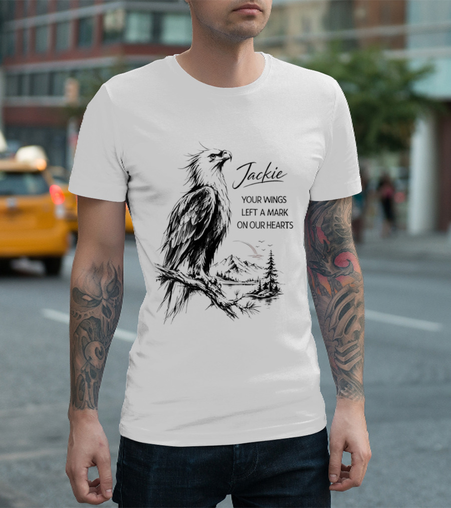 Jackie Your Wings Left A Mark On Our Hearts Eagle Perched Branch Mountain Lake Sketch T-Shirt