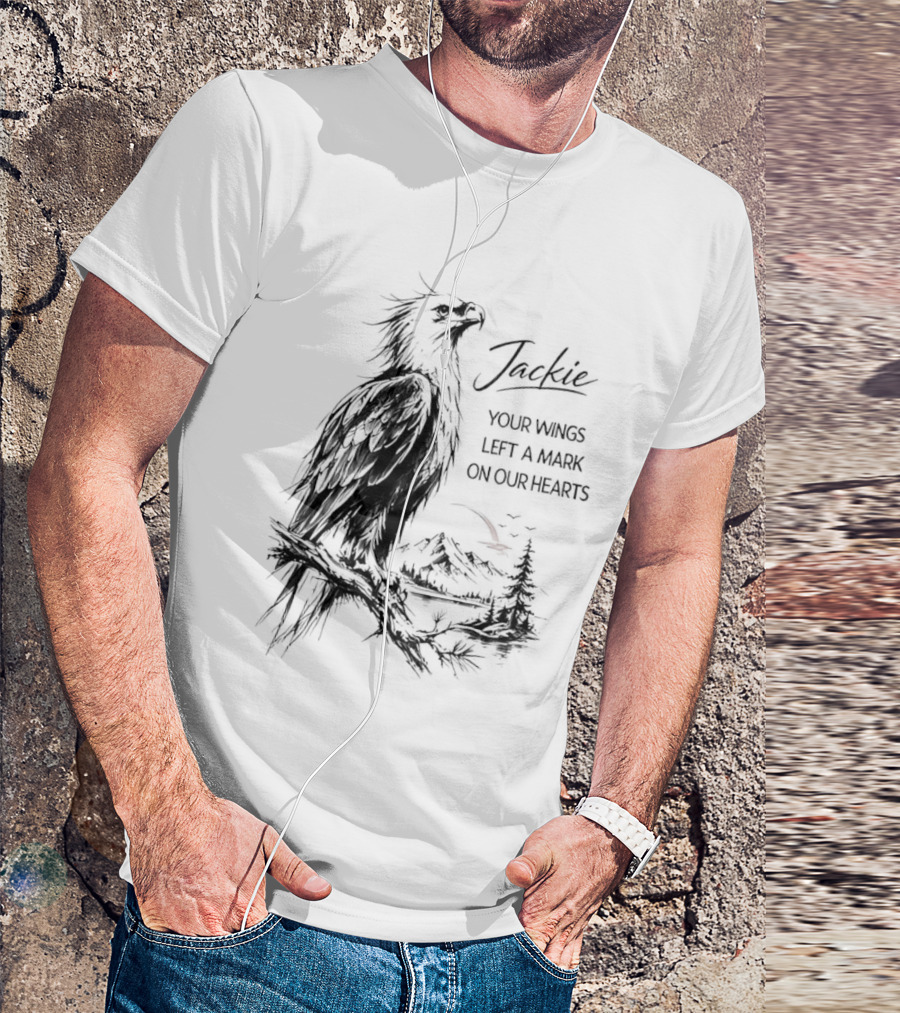 Jackie Your Wings Left A Mark On Our Hearts Eagle Perched Branch Mountain Lake Sketch T-Shirt