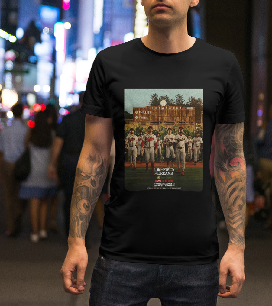 Phillies Vs Twins On Field Of Dreams Game Netflix Event August 13 Baseball Teams T-Shirt