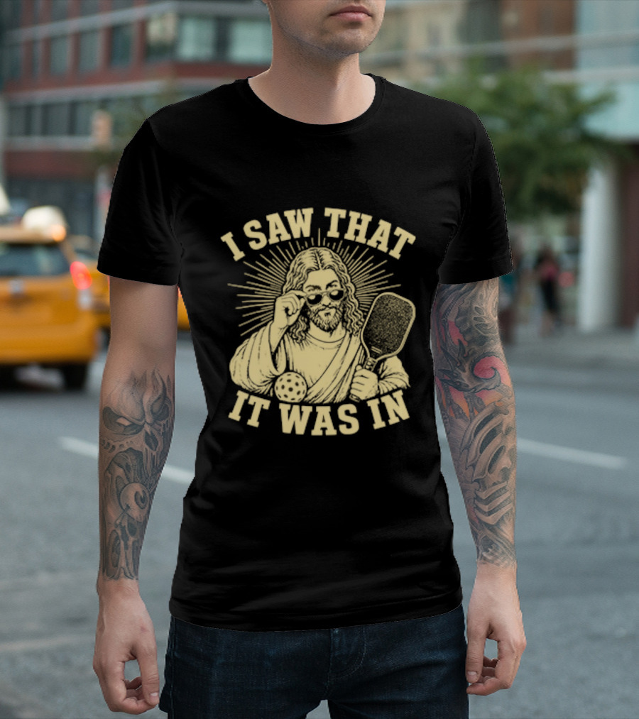 I Saw That Jesus Pickleball It Was In Sunglasses Paddle T-Shirt