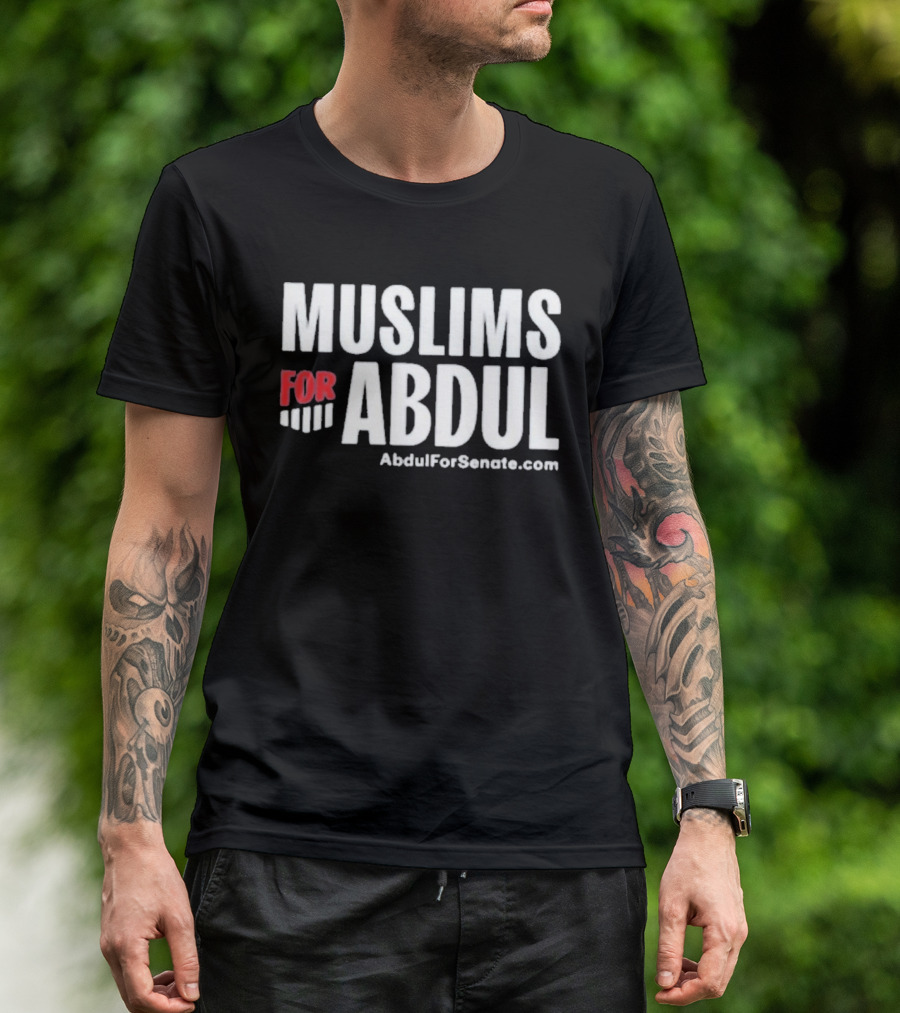 Muslims For Abdul AbdulForSenate.com T-Shirt
