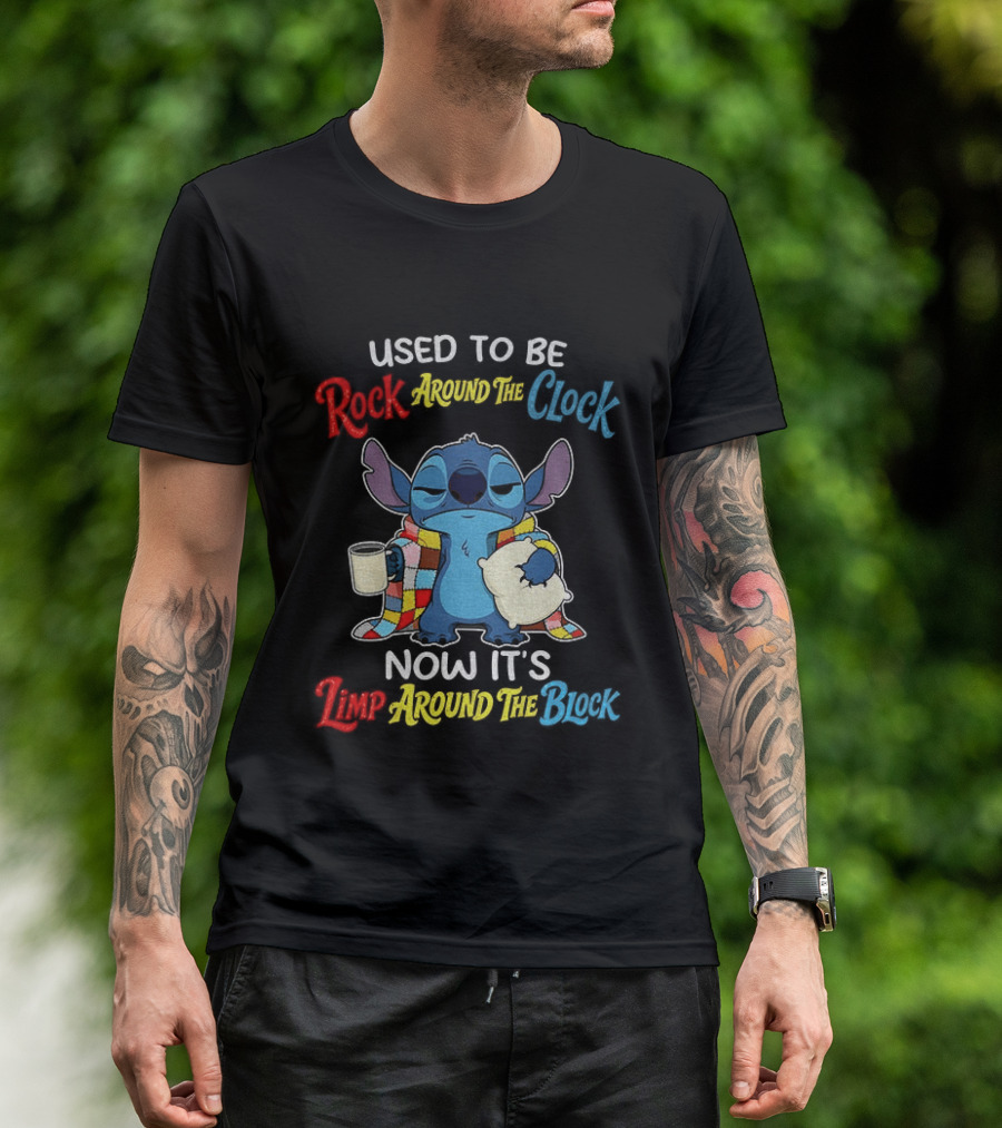 Stitch Used To Be Rock Around The Now It's Limp Around The Block T-Shirt