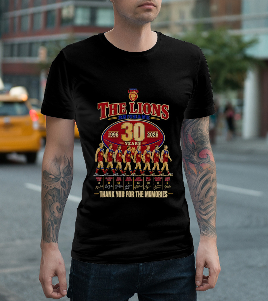 The Lions Brisbane 30 Years 1996 2026 Celebrating Legendary Players Thank You For The Memories T-Shirt