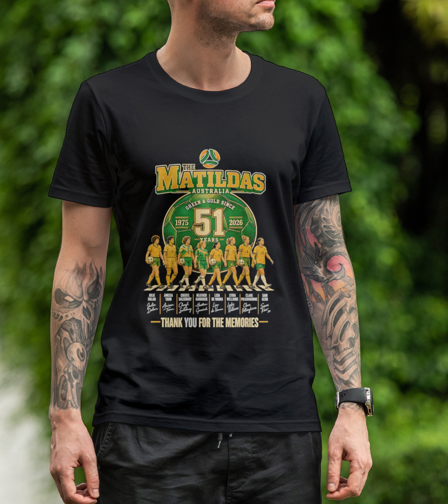 The Matildas Australia Green Gold Since 1975 2026 51 Years Thank You For The Memories T-Shirt
