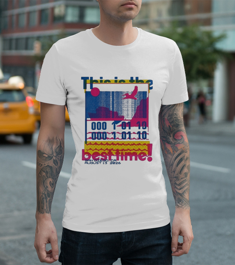 This Is The Best Time Goose Aug 13 2026 San Diego California T-Shirt