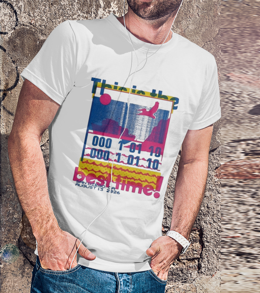 This Is The Best Time Goose Aug 13 2026 San Diego California T-Shirt