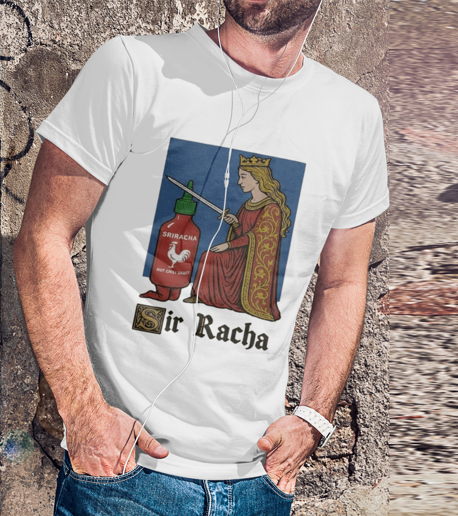 Sir Racha Sriracha Hot Chili Sauce Medieval Knighthood Scene T-Shirt