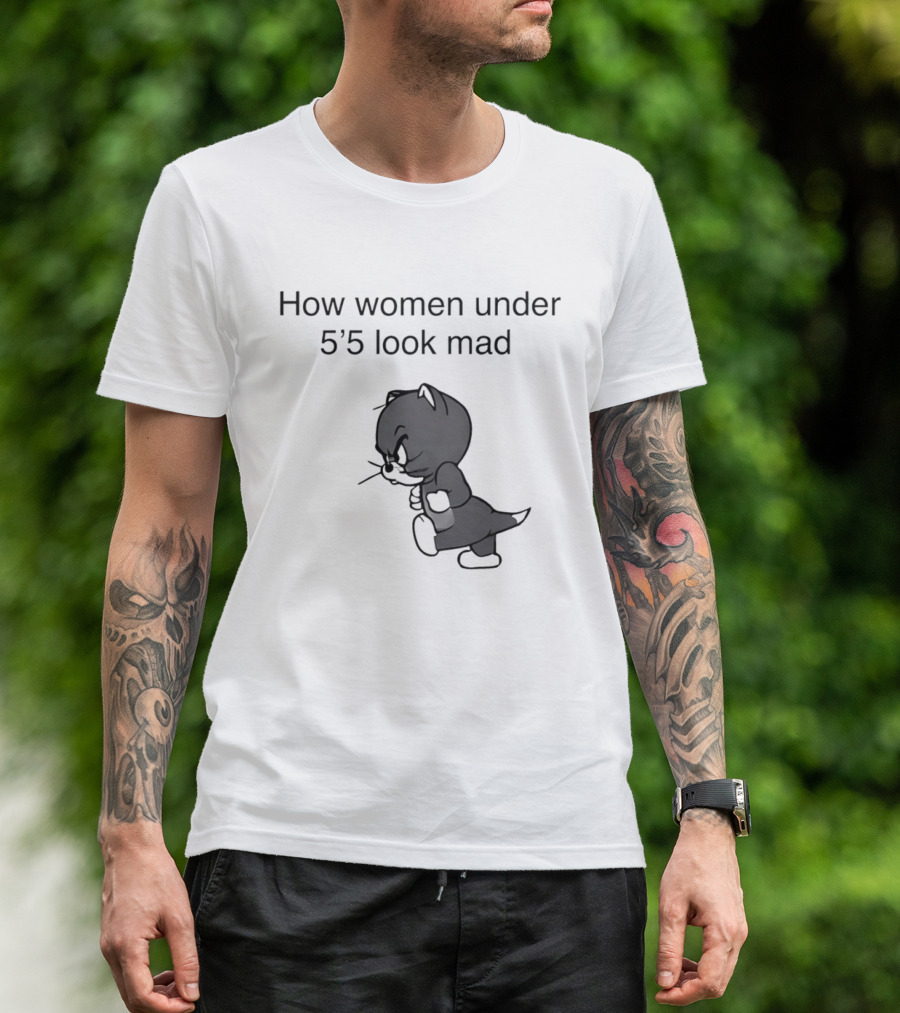 How Women Under 5'5 Look Mad Tom And Jerry Cartoon T-Shirt