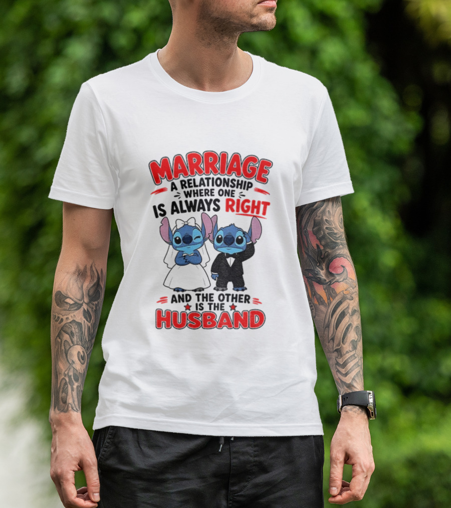 Marriage Relationship Where One Is Always Right And The Other Is The Husband Stitch And Angel T-Shirt