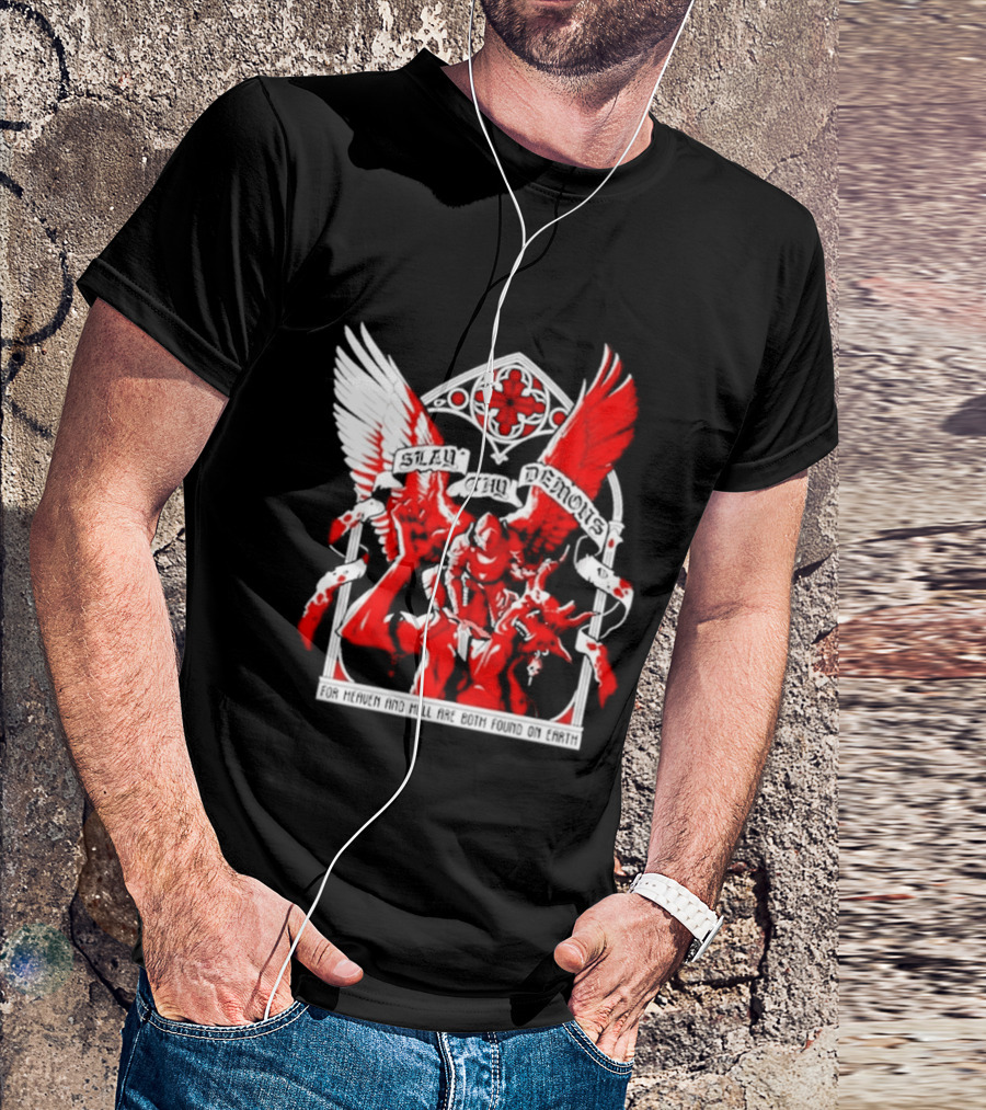Slay Thy Demons For Heaven And Hell Are Both Found On Earth Angelic Warrior With Wings T-Shirt
