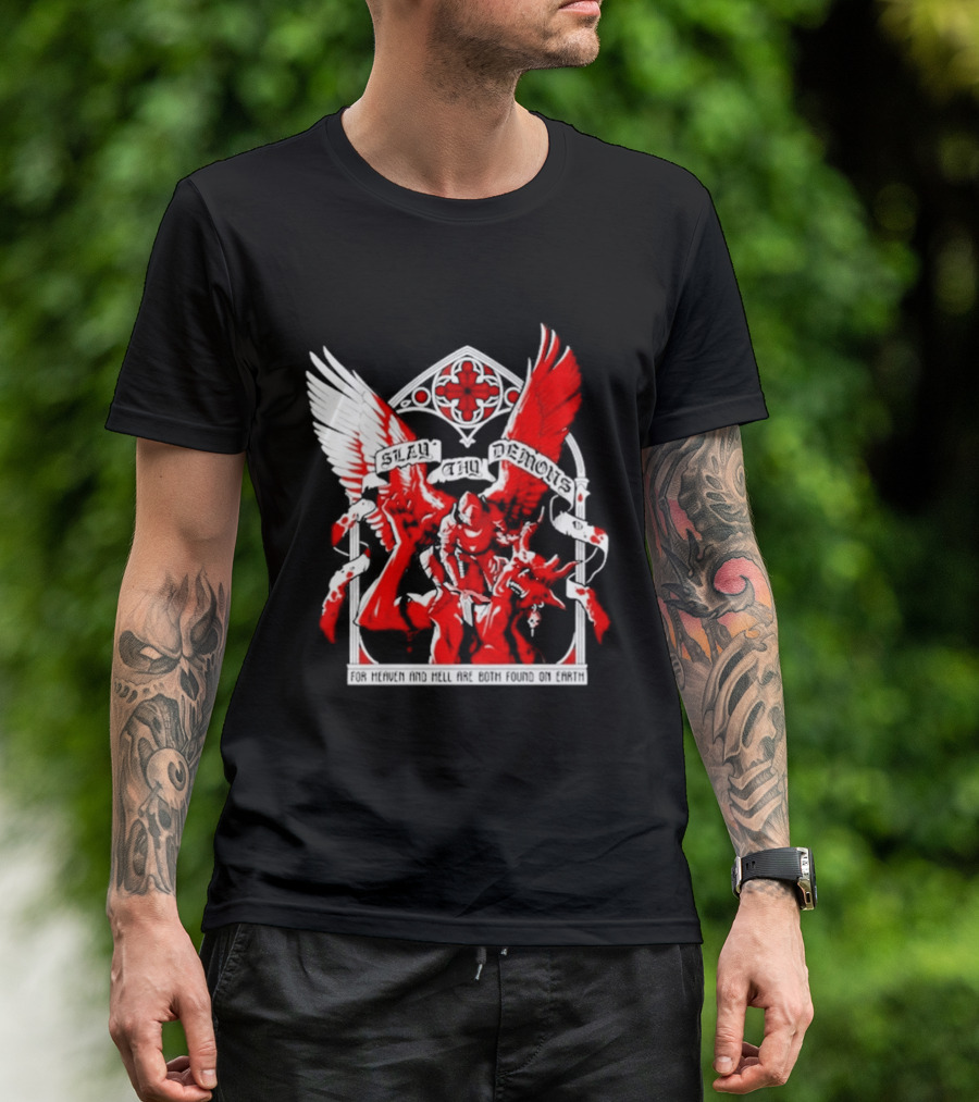 Slay Thy Demons For Heaven And Hell Are Both Found On Earth Angelic Warrior With Wings T-Shirt