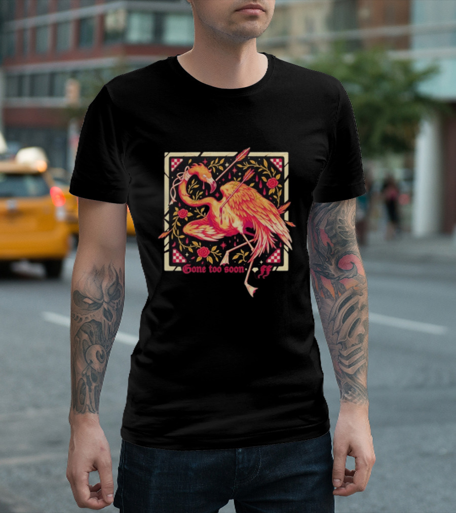 Flamingo Flim Flam Arrows Roses Gone Too Soon FF T-Shirt