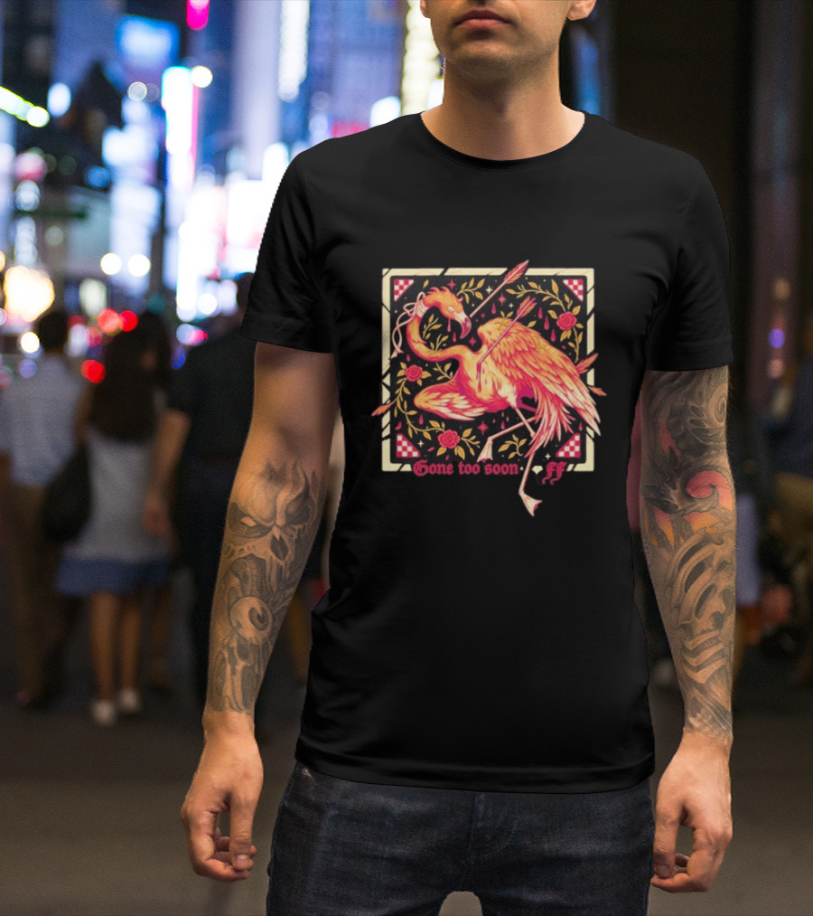 Flamingo Flim Flam Arrows Roses Gone Too Soon FF T-Shirt