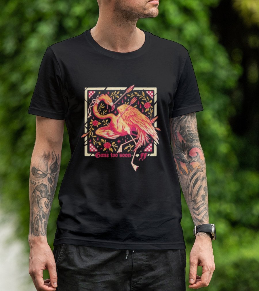 Flamingo Flim Flam Arrows Roses Gone Too Soon FF T-Shirt