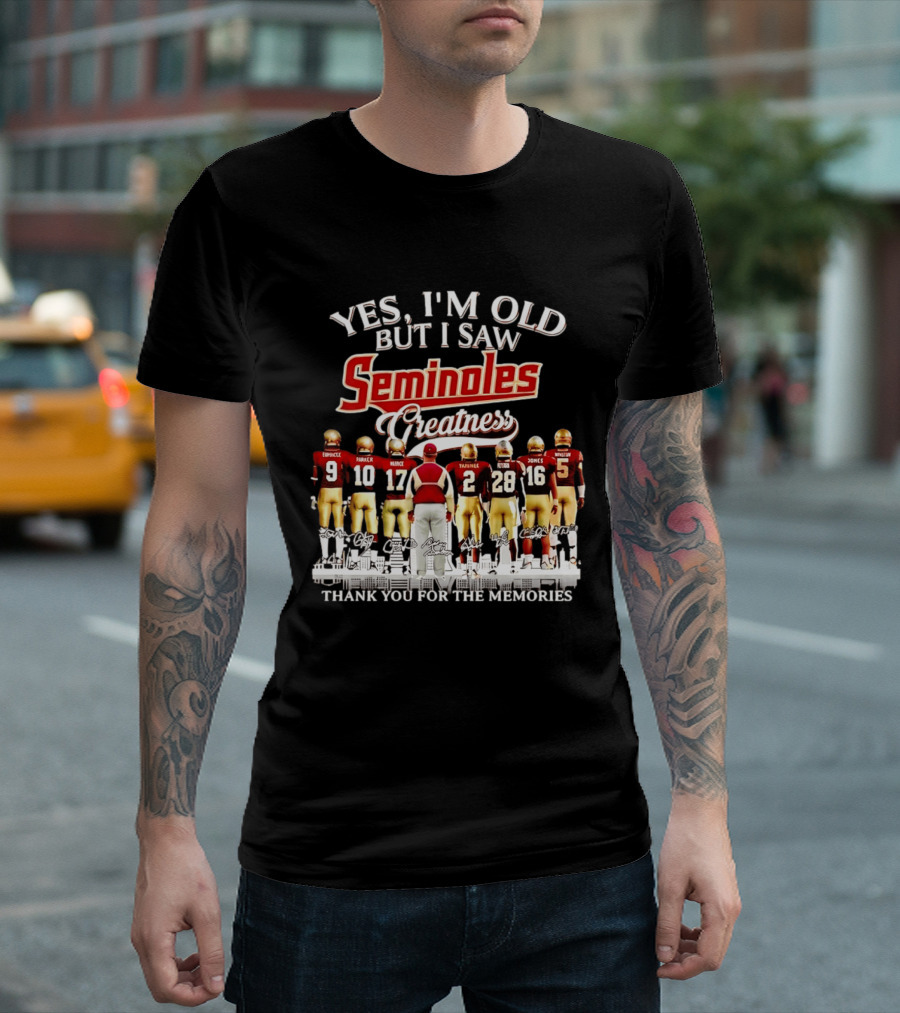 Yes I Am Old But I Saw Seminoles Greatness Thank You For The Memories T-Shirt