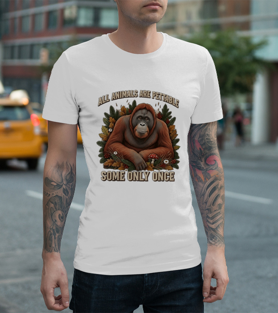 All Animals Are Pettable Some Only Once Orangutan Autumn Leaves Mushroom Berries T-Shirt