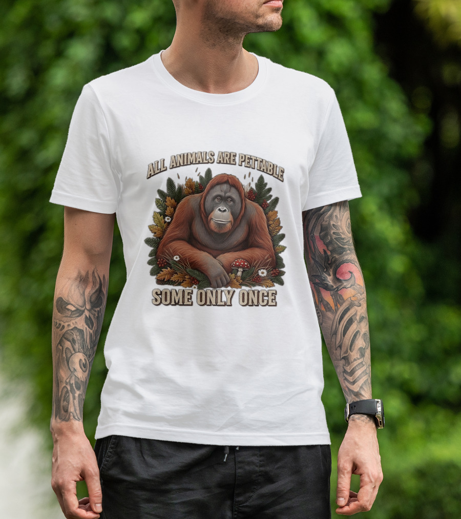 All Animals Are Pettable Some Only Once Orangutan Autumn Leaves Mushroom Berries T-Shirt