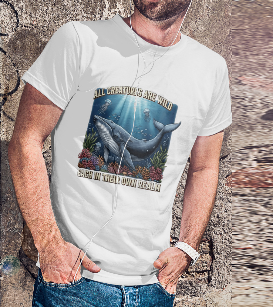 All Creatures Are Wild Humpback Whale Ocean Coral Reef Jellyfish Realm T-Shirt
