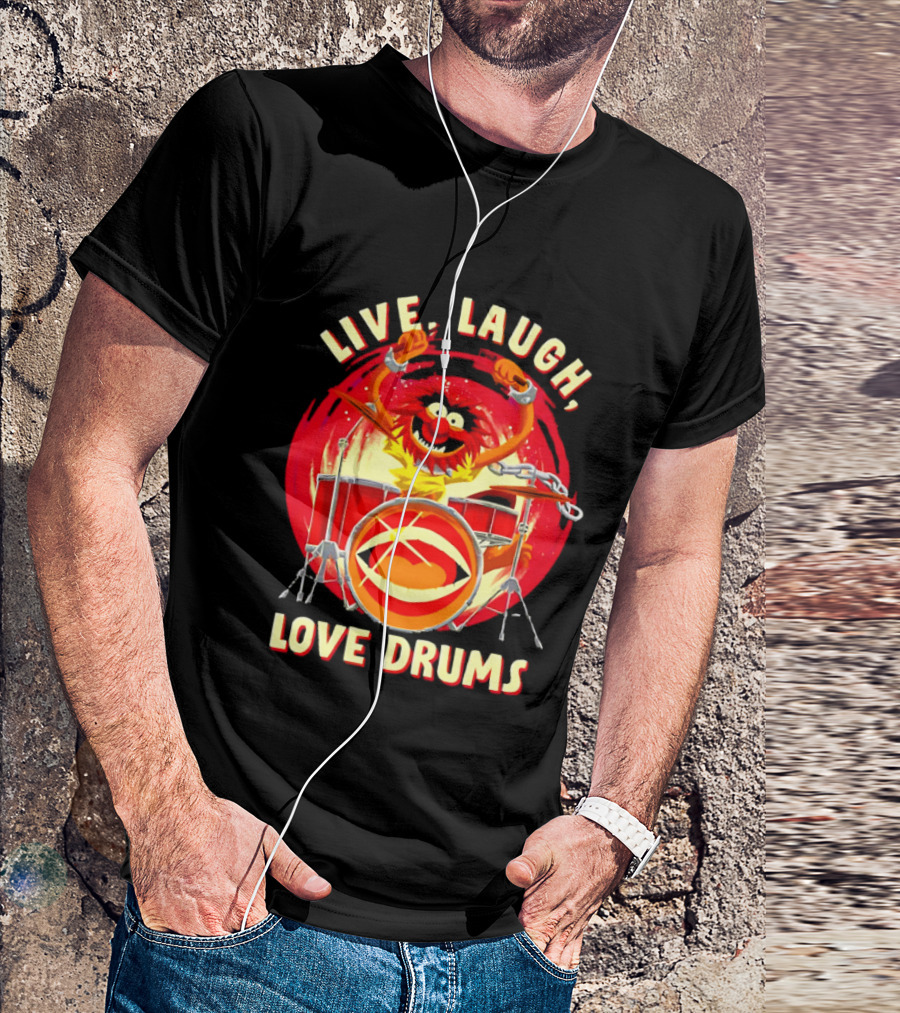Live Laugh Love Drums Muppet Animal Playing Musical Instrument Red T-Shirt