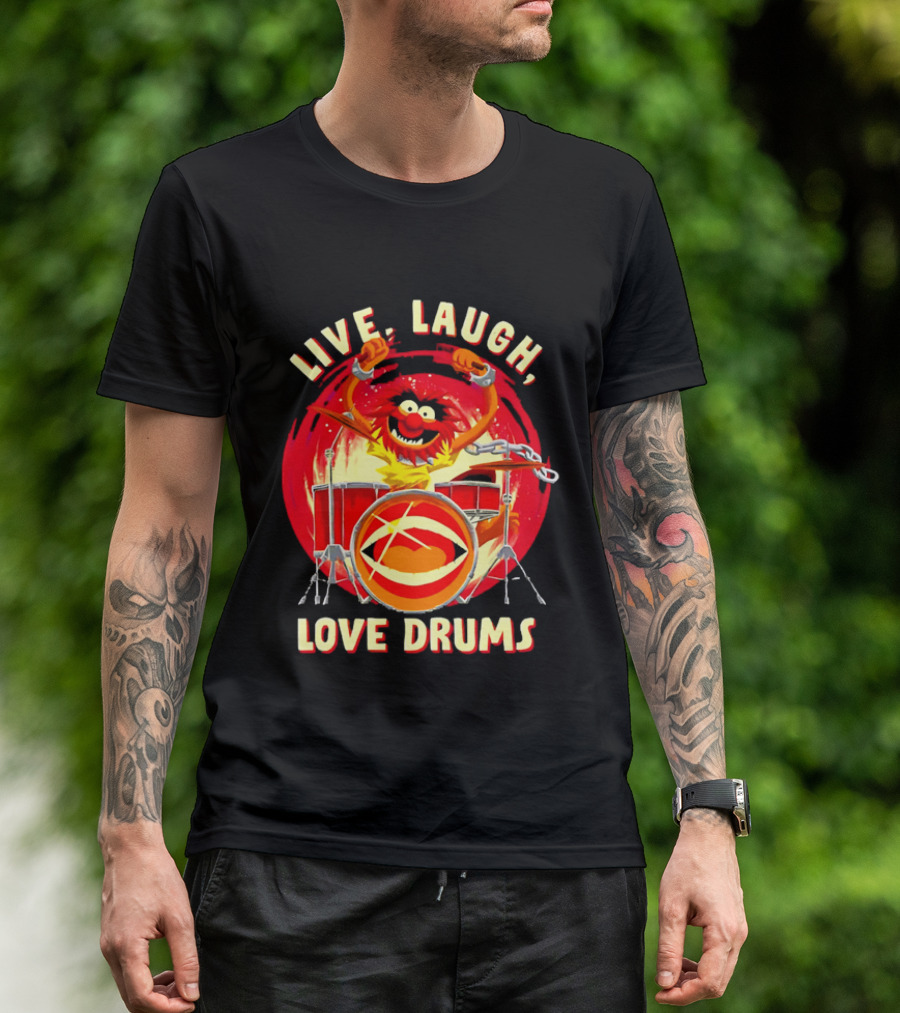 Live Laugh Love Drums Muppet Animal Playing Musical Instrument Red T-Shirt
