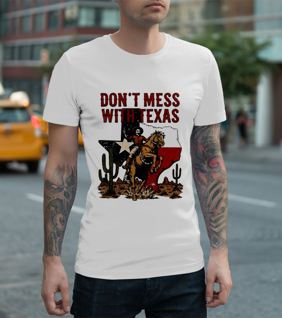 Don't Mess With Texas Cowboy Riding Horse State Flag Cactus T-Shirt