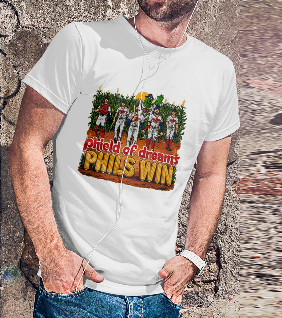 Phield Of Dreams Phillies Win Corn Field Baseball Fantasy 2026 T-Shirt