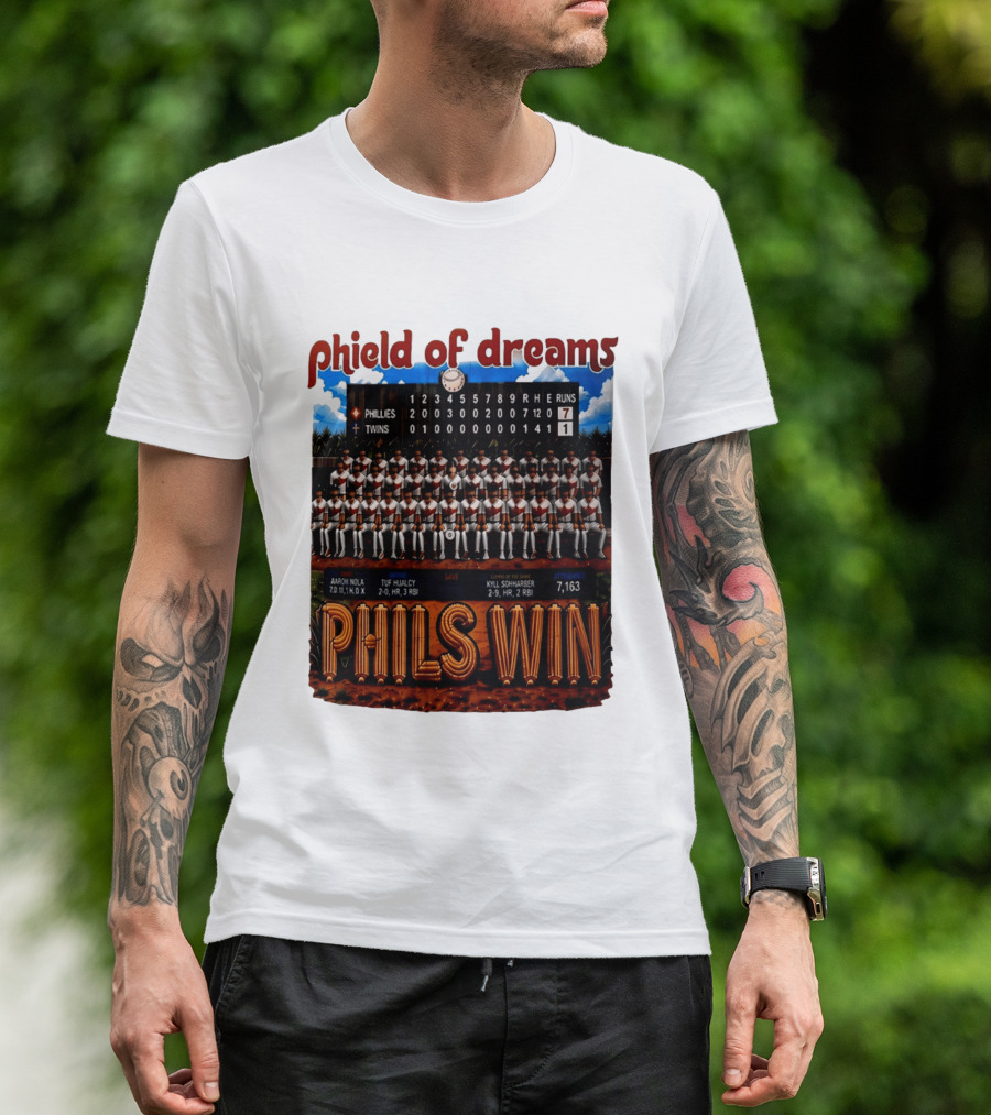 Philadelphia Phillies Phield Of Dreams Phils Win Twins Scoreboard Aaron Nola Tuf Hualcy Kyle Sohnharser 7163 Attendance T-Shirt