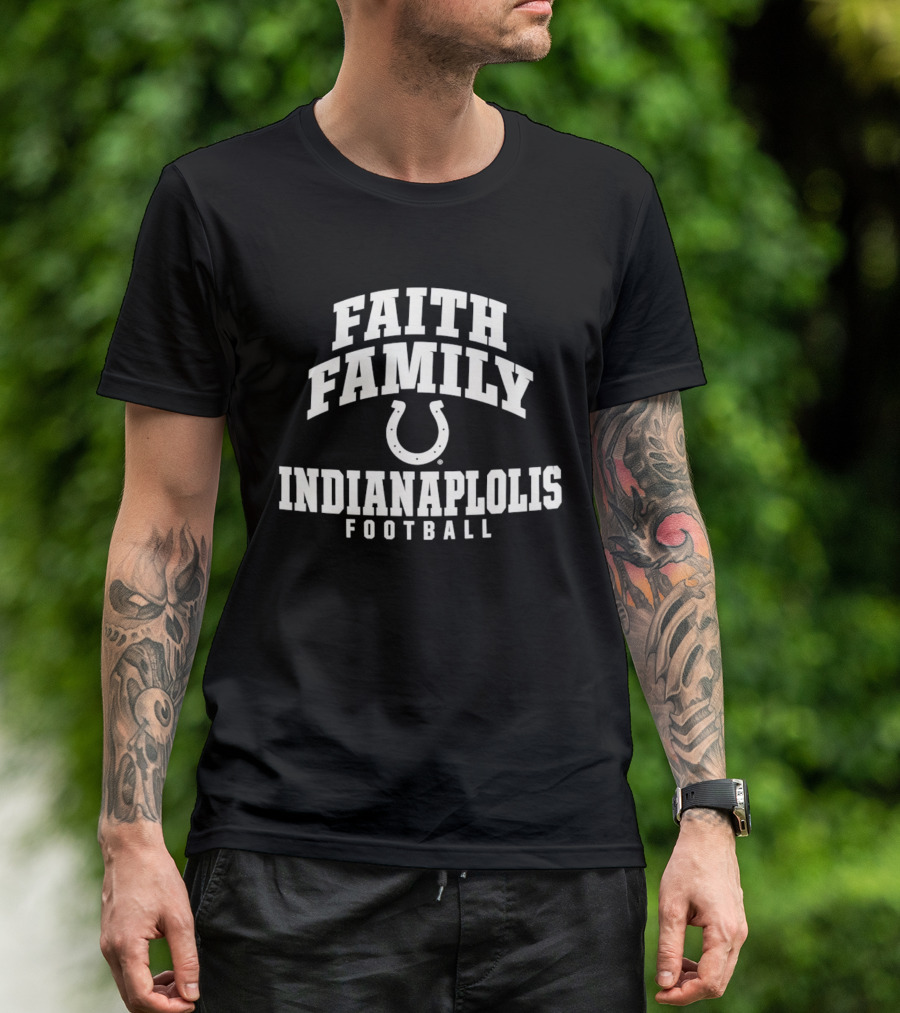 Indianapolis Colts Faith Family Football Horseshoe T-Shirt