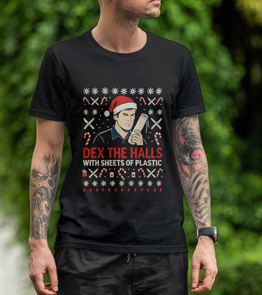 Dex The Halls With Sheets Of Plastic Santa Hat Candy Canes Holiday T-Shirt
