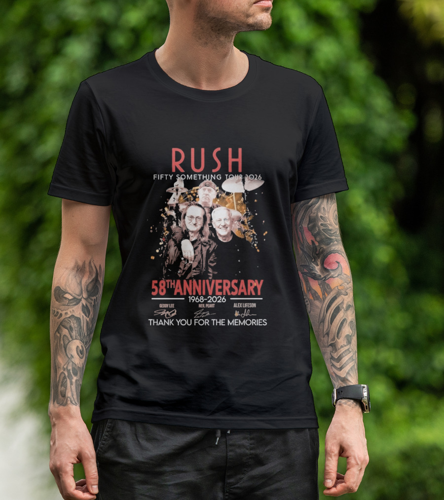 RUSH Fifty Something Tour 2026 58th Anniversary 1968 2026 Thank You For The Memories Geddy Lee Neil Peart Alex Lifeson T-Shirt