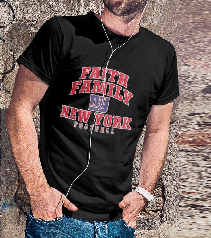 Faith Family New York Giants Football NY Arched T-Shirt