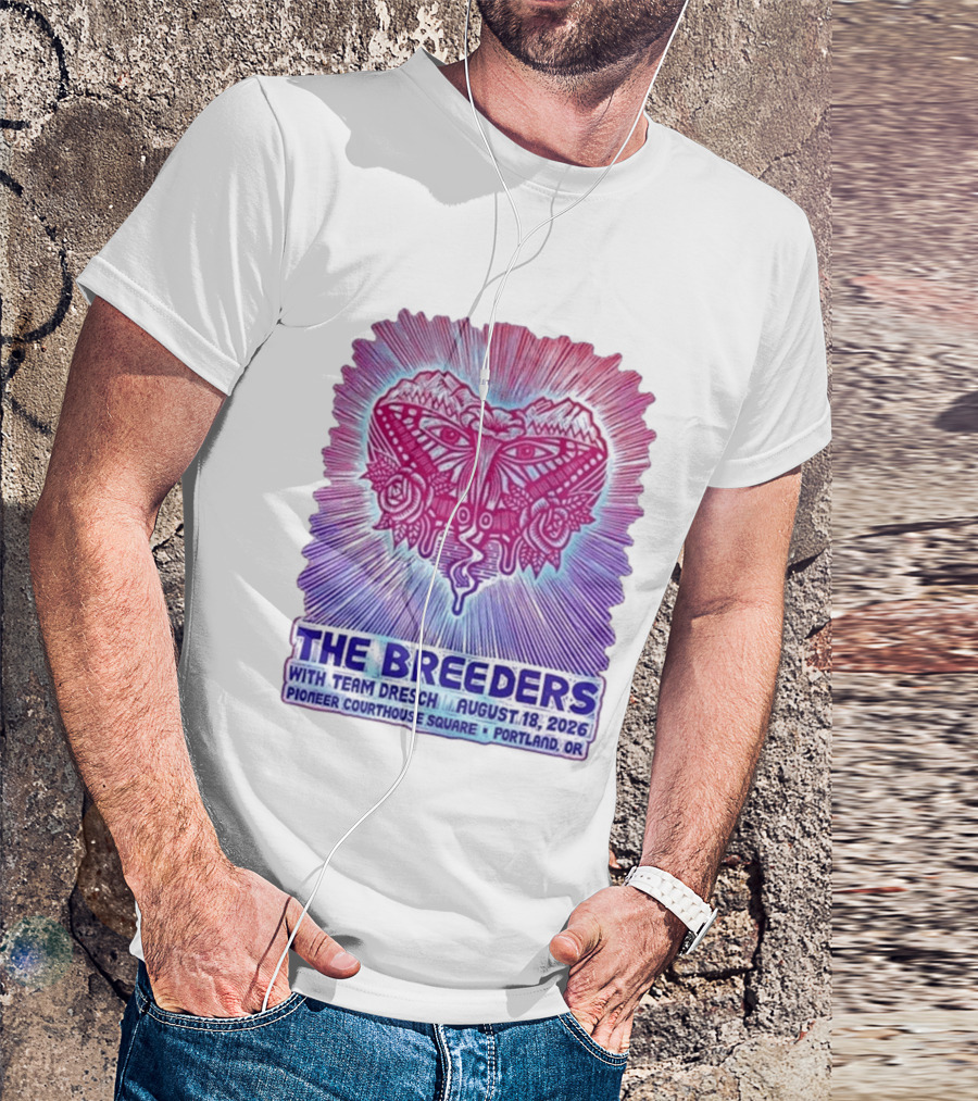 The Breeders With Team Dresch August 18 2026 Pioneer Courthouse Square Portland OR T-Shirt