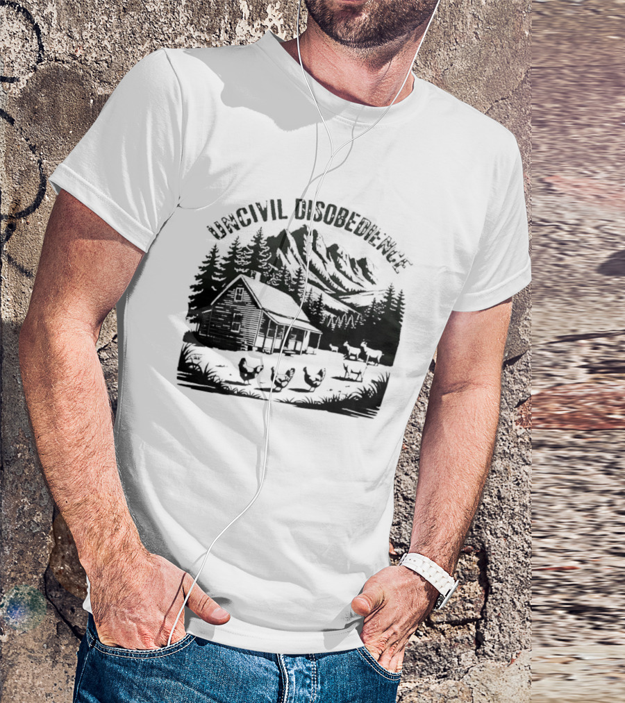 Uncivil Disobedience Distressed Mountain Cabin Homestead With Chickens And Goats T-Shirt