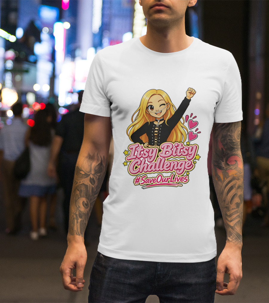 Itsy Bitsy Challenge SaveOurLives With Animated Character And Hearts T-Shirt