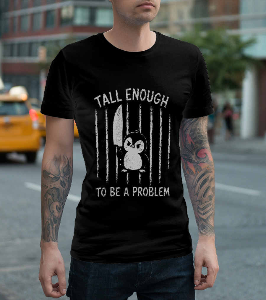 Tall Enough Angry Penguin Prisoner Holding Knife T-Shirt