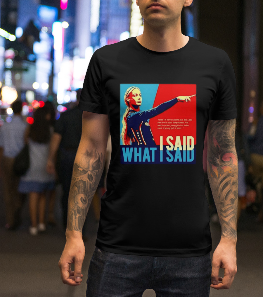 I Said What Blonde Female Athlete Pointing Red Blue Stylized Truth Honesty Protecting Young Girls In Sport T-Shirt
