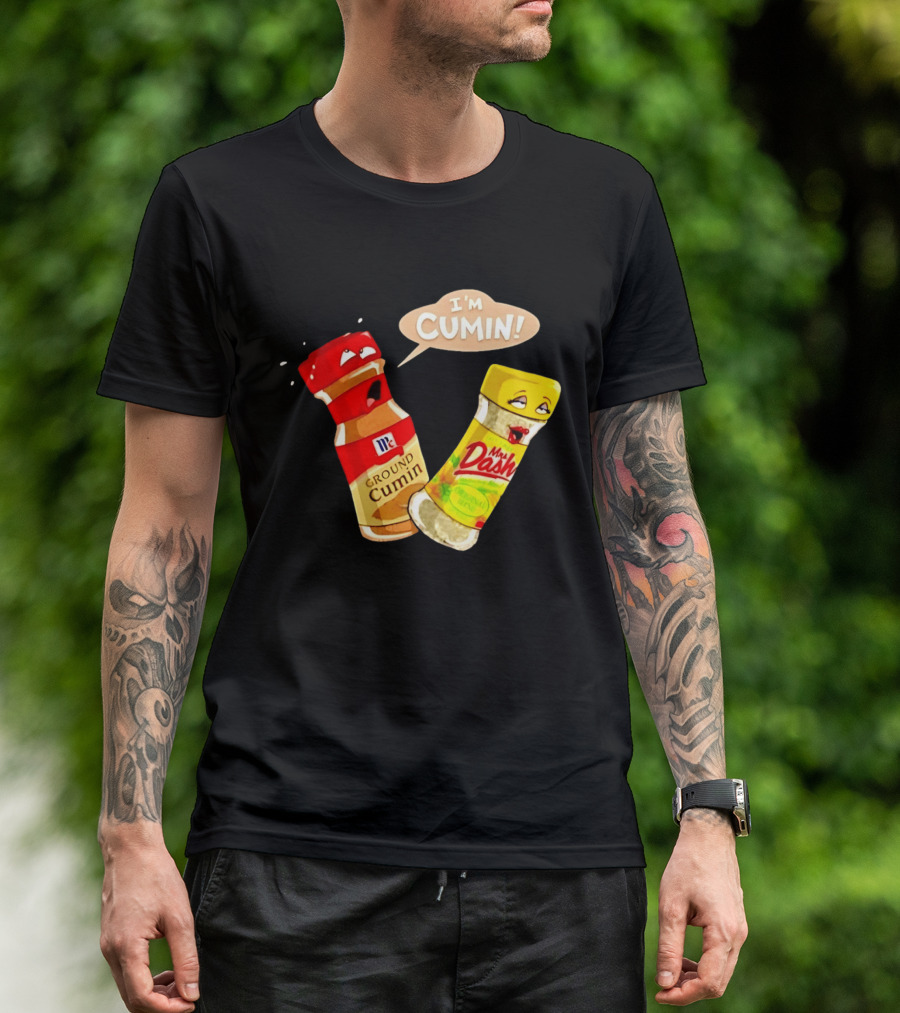 I'm Cumin McCormick Ground Cumin Mrs Dash Seasoning Blend T-Shirt