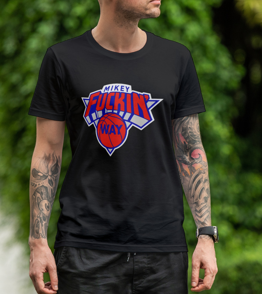 Mikey Fuckin' Way Basketball Knicks T-Shirt