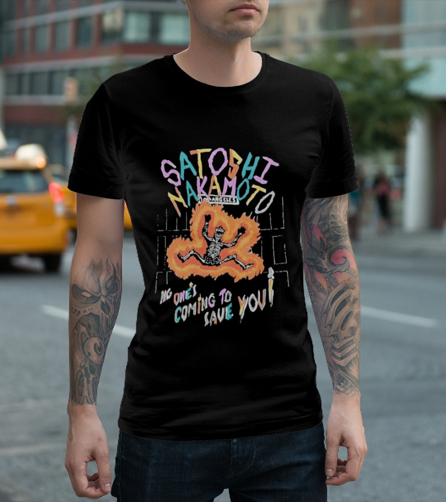 Satoshi Nakamoto Flaming Skeleton No Ones Coming To Save You Los Angeles Candle Cartoon T-Shirt