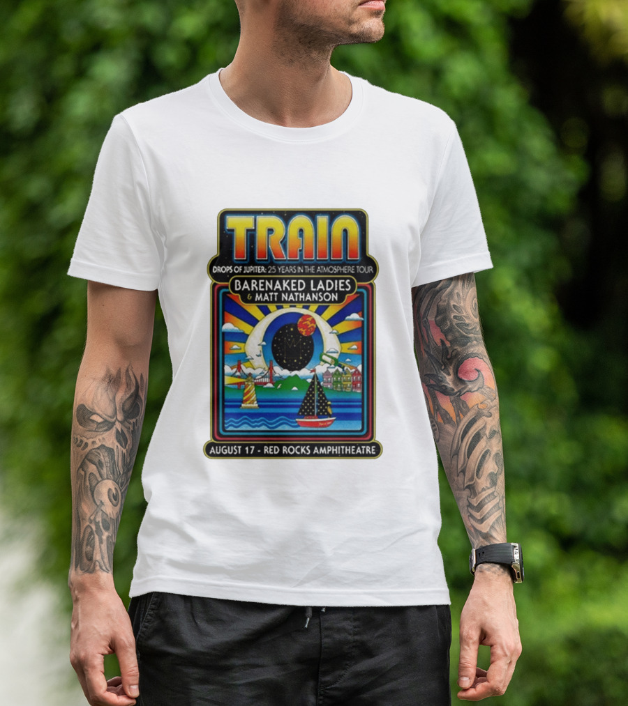 Train Drops Of Jupiter 25 Years In The Atmosphere Tour Barenaked Ladies Matt Nathanson August 17 Red Rocks Amphitheatre T-Shirt