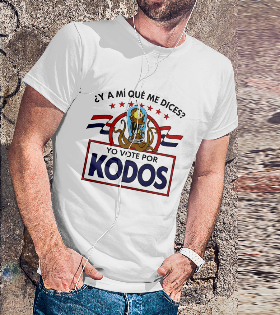 ¿Y A Mí Qué Me Dices? Yo Vote Por Kodos The Simpsons Alien Political T-Shirt