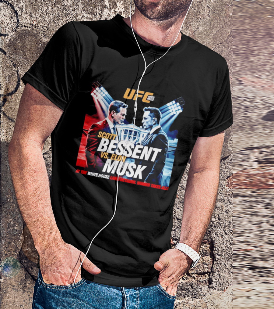 UFC White House Scott Bessent Vs Elon Musk At The White House Lawn Octagon Winner Takes All T-Shirt