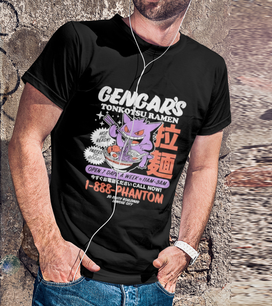 Gengar's Tonkotsu Ramen 1 888 Phantom Lumiose City Hot And Ready T-Shirt