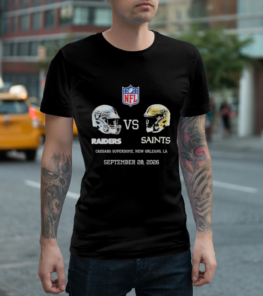 NFL Raiders Vs Saints Caesars Superdome New Orleans September 28 2026 T-Shirt