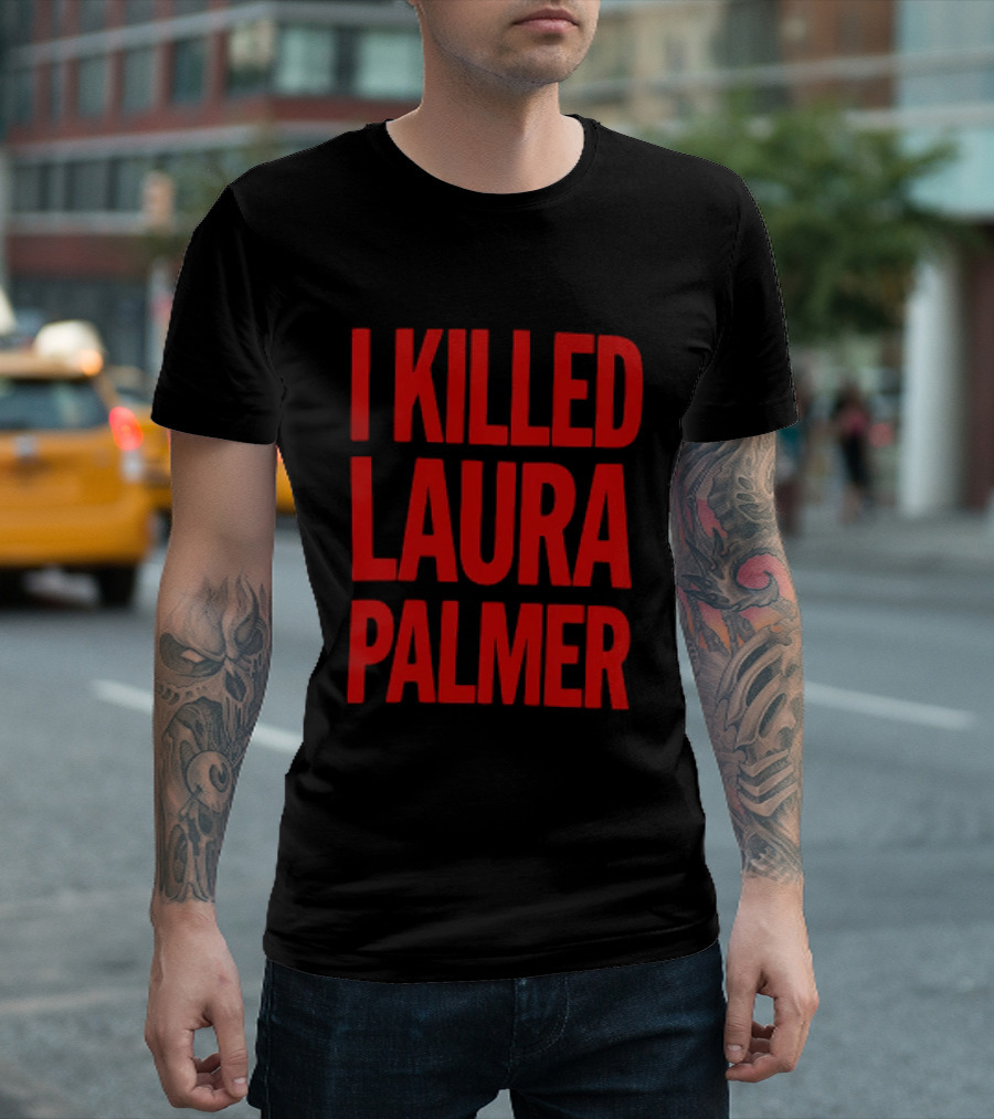 I Killed Laura Palmer Twin Peaks Mystery Bold Red T-Shirt