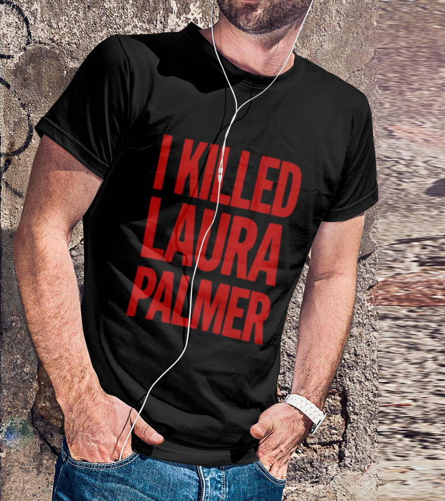 I Killed Laura Palmer Twin Peaks Mystery Bold Red T-Shirt