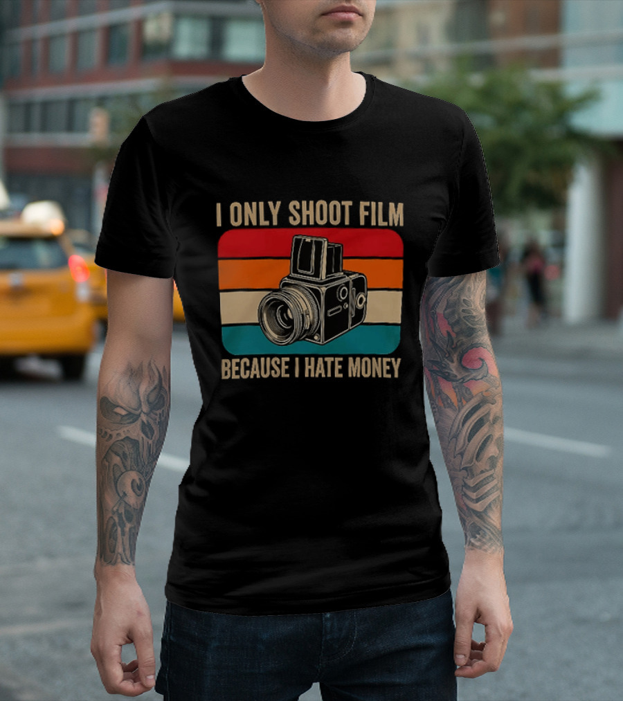 I Only Shoot Film Because I Hate Money Vintage Camera Retro Photography T-Shirt