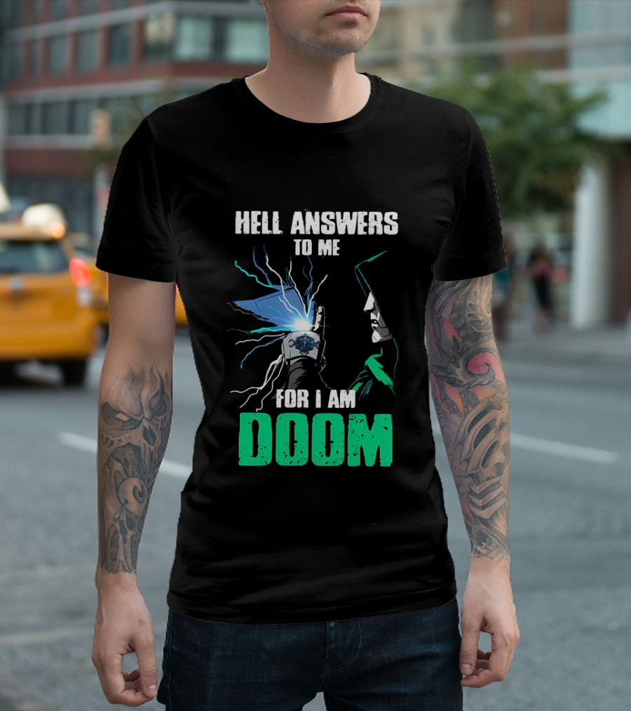 Marvel Doctor Doom Hell Answers To Me For I Am Doom T-Shirt