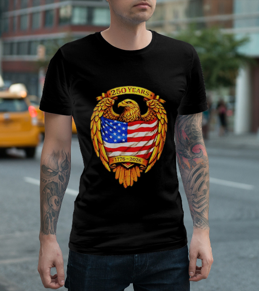 250 Years American Eagle USA Flag 1776 2026 Patriotic T-Shirt