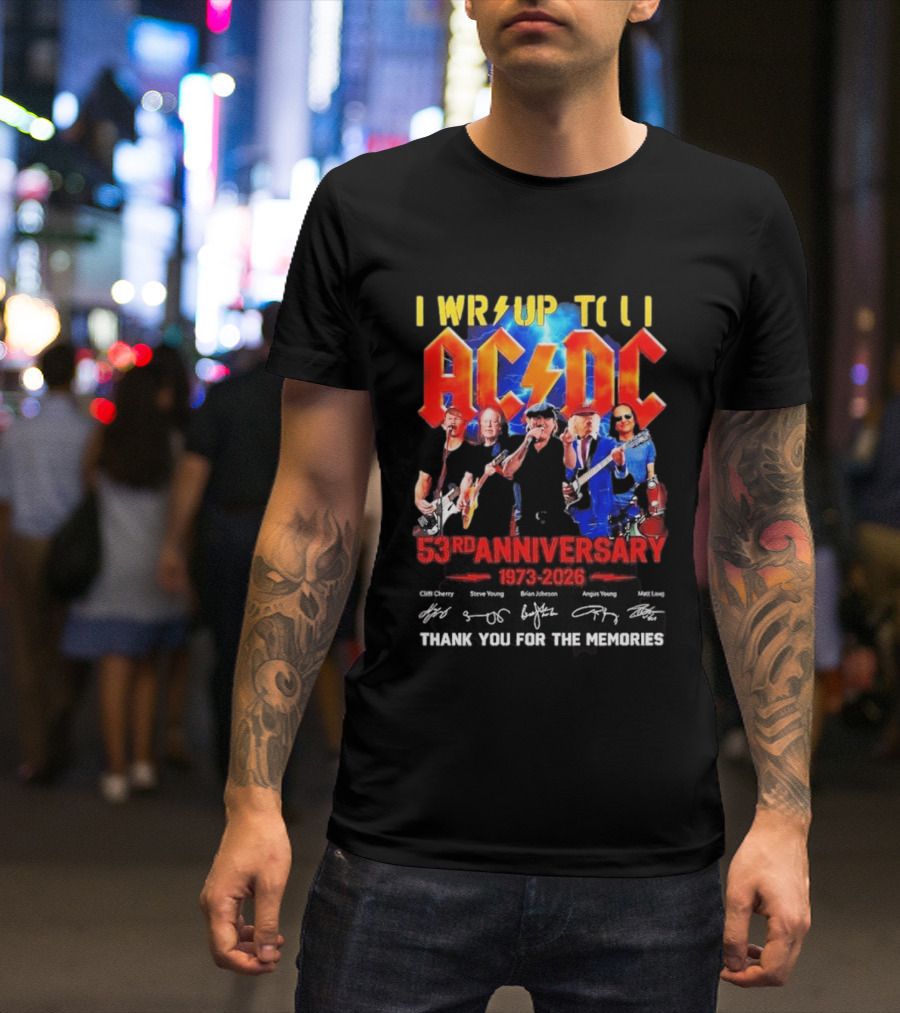 ACDC PWR UP Til 53rd Anniversary Tour 1973 2026 Signatures Thank You For The Memories T-Shirt